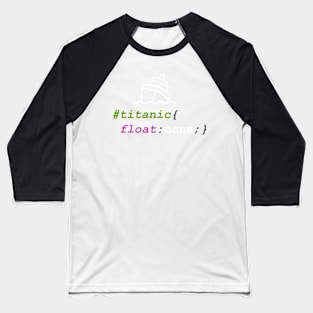 Coder Titantic CSS Baseball T-Shirt